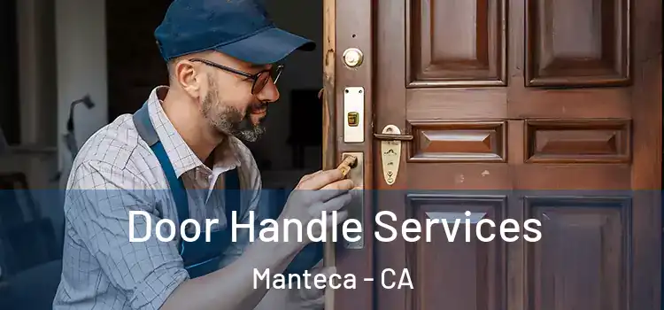  Door Handle Services Manteca - CA