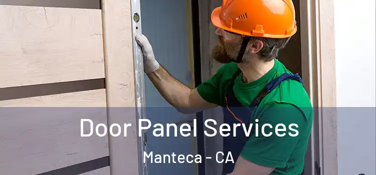 Door Panel Services Manteca - CA