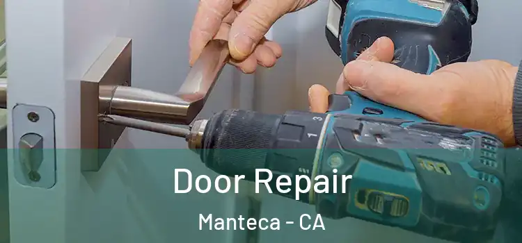  Door Repair Manteca - CA