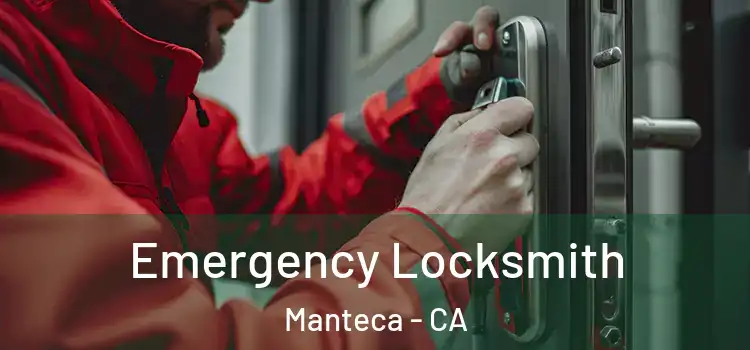  Emergency Locksmith Manteca - CA