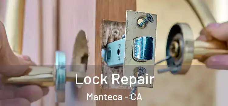 Lock Repair Manteca - CA