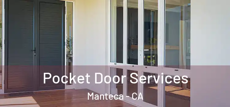  Pocket Door Services Manteca - CA