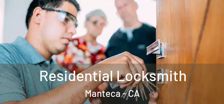  Residential Locksmith Manteca - CA