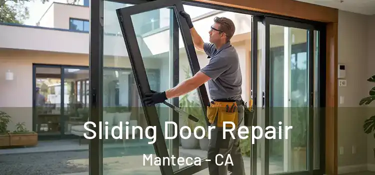 Sliding Door Repair Manteca - CA