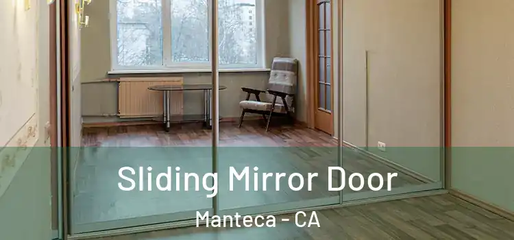  Sliding Mirror Door Manteca - CA