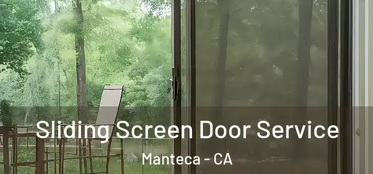  Sliding Screen Door Service Manteca - CA